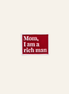 Mom, I am a RICH MAN Metal Charm