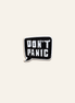 Don't Panic Metal Charm