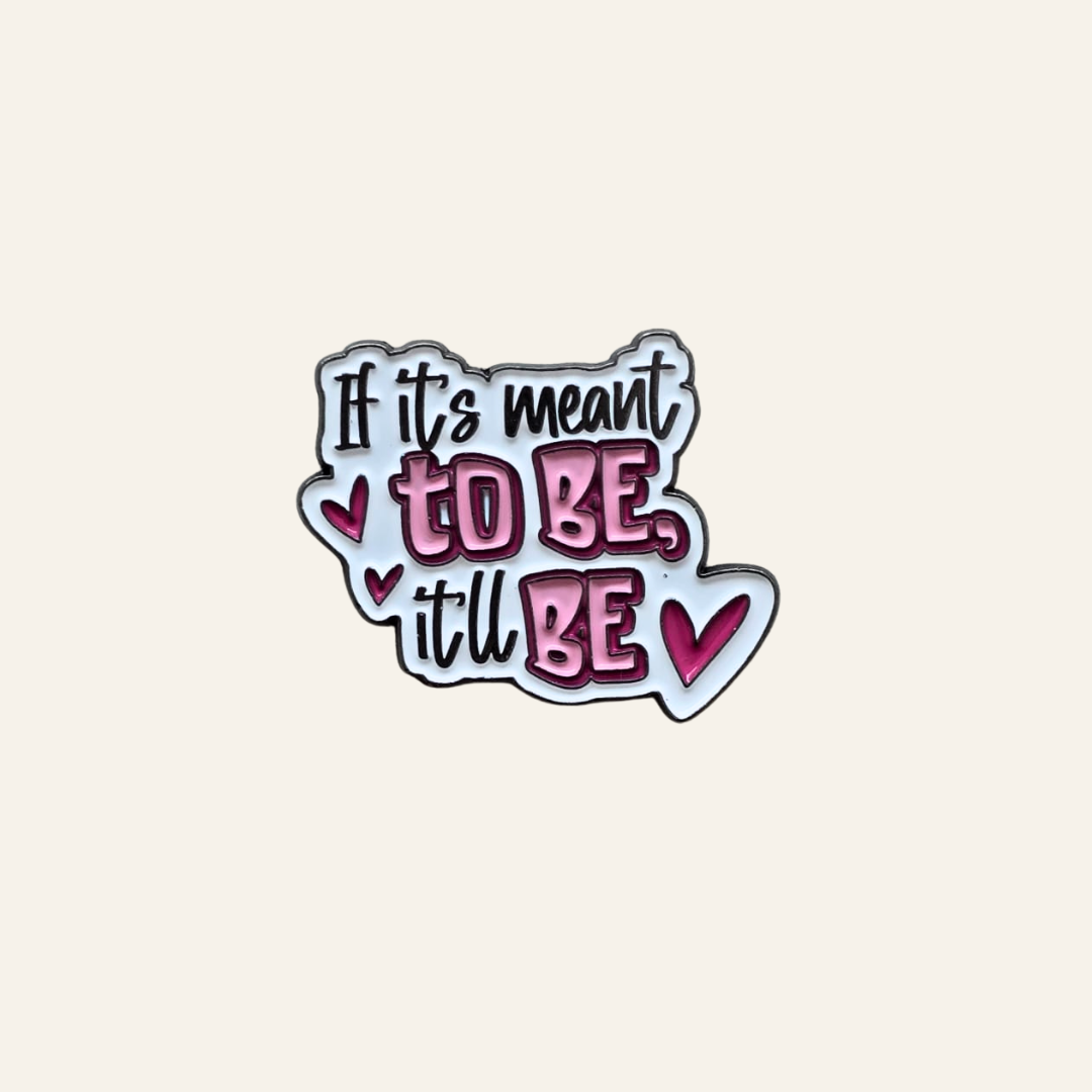 If It's Meant To Be, It Will Be Charm