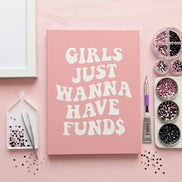 DIY Bedazzle Canvas Kit: Girls Just Wanna Have Funds