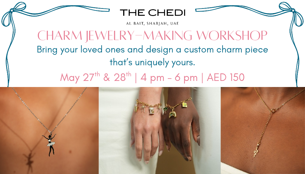The Chedi, Al Bait: Charm Jewelry-Making Workshop ✨